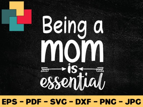 Being a Mom is Assential Svg Design Graphics Review