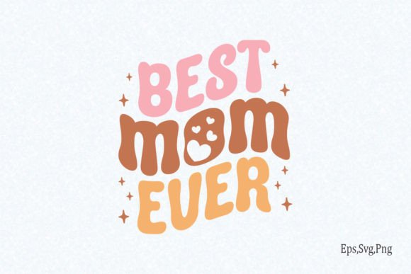 Best Mom Ever Heart SVG Design Graphics and Crafts Review