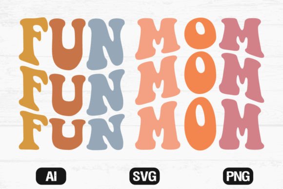 Fun Mom Retro Wavy SVG T-shirt Designs Graphics and Crafts