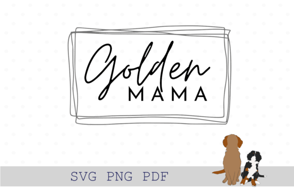 Golden Retriever Mama Svg, Dog Mom Graphics and Crafts