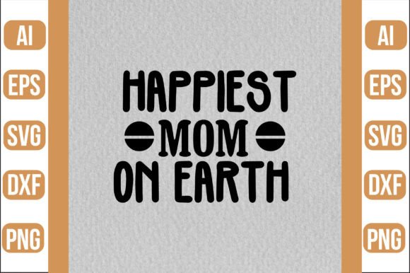 Happiest Mom on Earth SVG Review