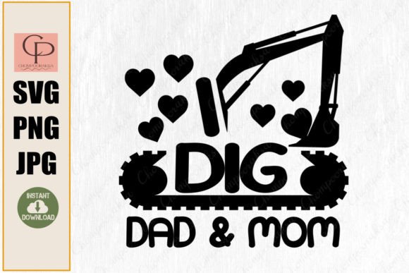 I Dig Dad and Mom Valentine s Day Svg Graphics in Crafts