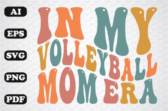 In My Volleyball Mom Era Retro SVG Graphics and Crafts Review