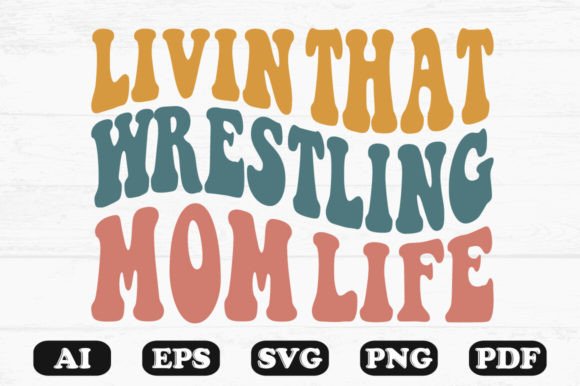 Living That Wrestling Mom Life Wavy SVG Graphics and Crafts Review