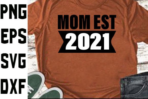 Pregnancy Svg Design Mom Est 2021