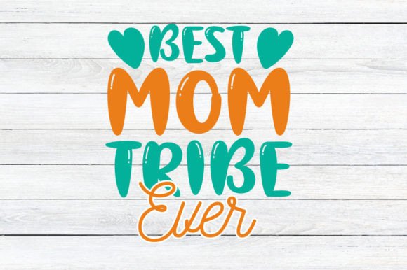 Retro Best Mom Tribe Ever SVG Design Graphics and Crafts