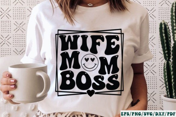 Wife Mom Boss Retro SVG Graphics and Crafts